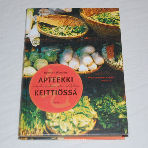 Helena Hallenberg Apteekki keittiössä - Ruokavalio kiinalaisessa terveydenhoidossa